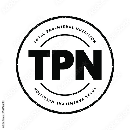 TPN - Total Parenteral Nutrition acronym, medical concept background
