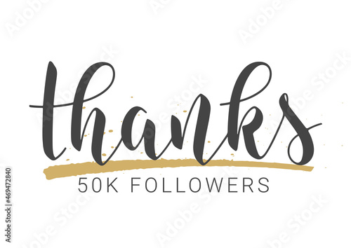 Vector Stock Illustration. Handwritten Lettering of Thanks 50K Followers. Template for Banner, Card, Post, Poster, Sticker or Social Media. Objects Isolated on White Background.