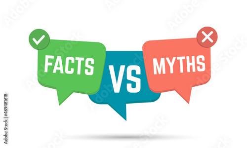 Green, blue and red speech bubbles with myths vs facts. concept of evidence. flat cartoon style trend modern logotype graphic art design isolated on white background