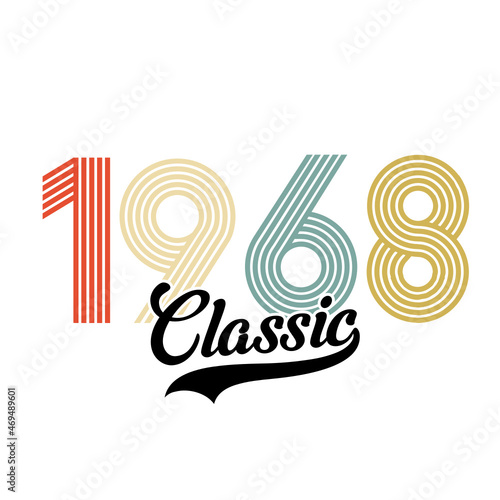 Classic 1968 , Happy Birthday vintage , Retro design