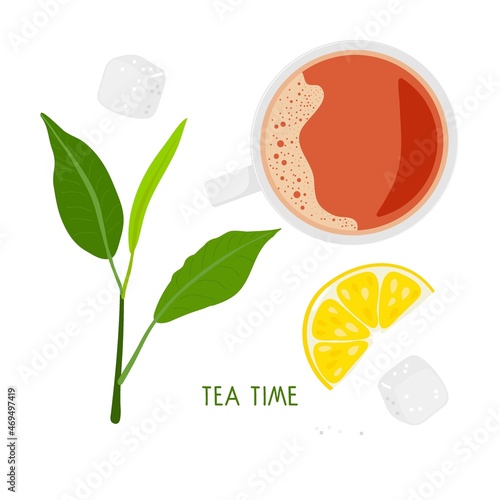 Tea Time set. Cup of tea, leaves, lemon slice, sugar cubes. Hot drink flat vector illustration on white background for print, congratulation, invitation, party decor, cafe menu. International Tea Day.