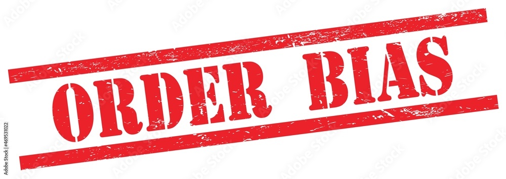 ORDER BIAS text on red grungy rectangle stamp. ORDER BIAS text on red grungy rectangle stamp.