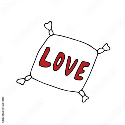 A pillow with the inscription love. Doodle style. A symbol of love and St. Valentine's Day. Vector image with a black outline with a red inscription. For congratulations and illustrations