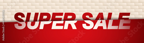 Super sale banner on beige brick wall background. Template design for posters, flyers, brochures. Vector illustration