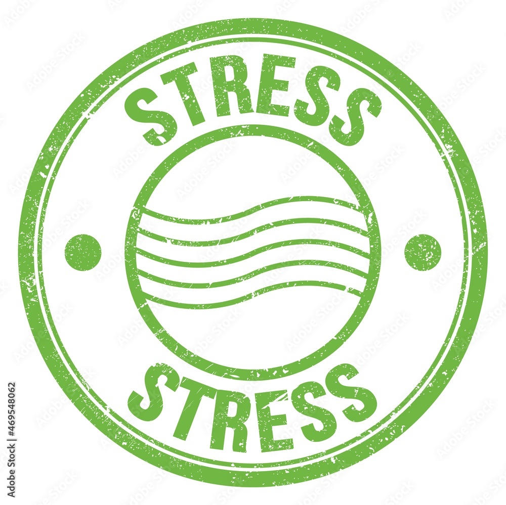 STRESS text written on green round postal stamp sign STRESS text written on green round postal stamp sign