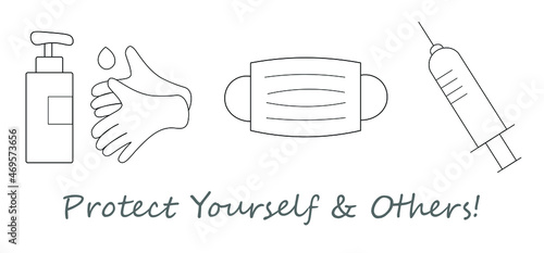 Vector set of three Covid-19 Icons including hand sanitizer, face mask and vaccine needle with message protect yourself and others. Global Pandemic. Booster shot.