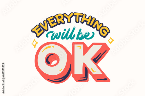 Everything Will Be Okay - Retro Theme Positive Lettering