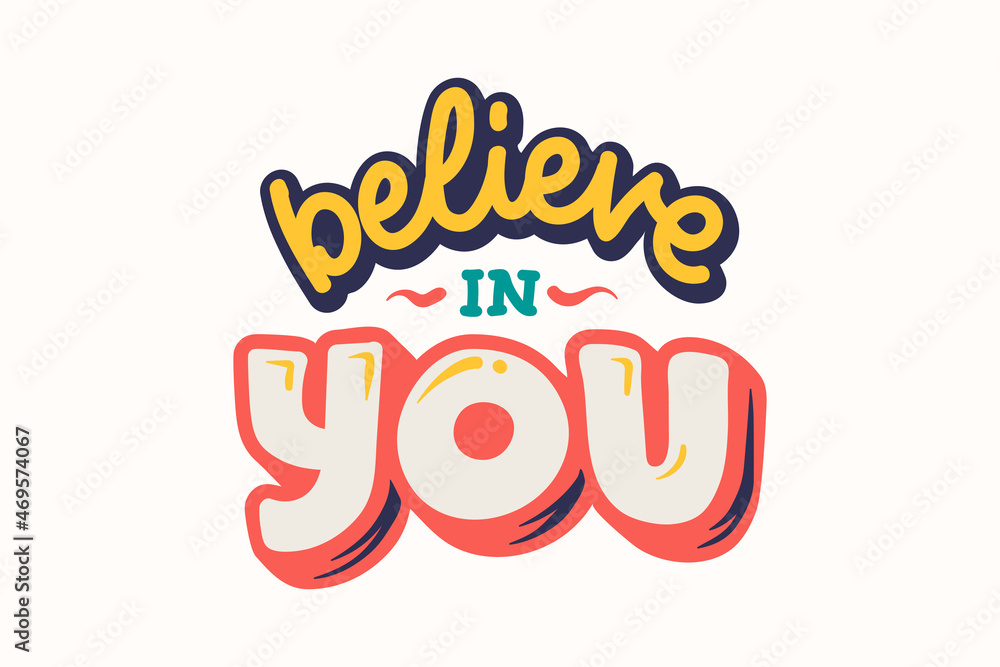 Believe in You - Retro Theme Positive Lettering Believe in You - Retro Theme Positive Lettering