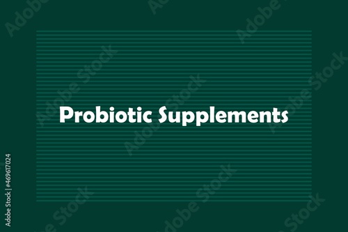 Probiotic Supplements typography text vector design. Healthcare conceptual vector design 