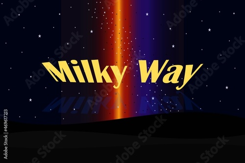 Milky Way typography on galaxy concept space background design.  Dark space vector illustration.  