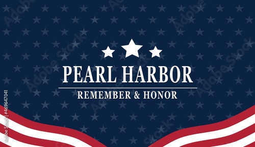 Pearl Harbor Remembrance and honor, background 