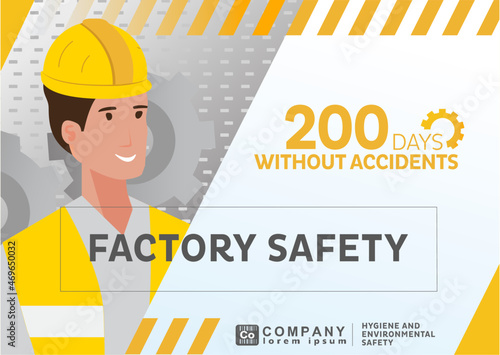 Factory Safety. Design on Safety, Hygiene and Environment. Template for the safety of operators and plants. Days without accidents.