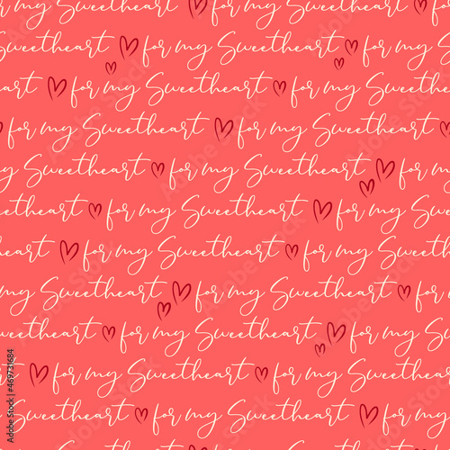 Romantic calligraphy vector seamless pattern. For my sweetheart love phrase background. Valentines Day quote surface design. © AngellozOlga