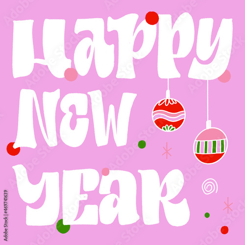 HAPPY NEW YEAR. VECTOR HOLIDAY GREETING NEW YEAR GREETING HAND LETTERING QUOTE PHRASE