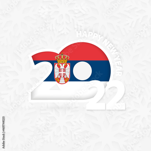 Happy New Year 2022 for Serbia on snowflake background.