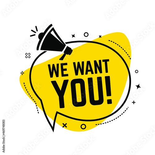 Male hand holding megaphone with we want you speech bubble. Loudspeaker. Banner for business, marketing and advertising. Vector illustration.