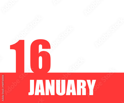 January. 16th day of month, calendar date. Red numbers and stripe with white text on isolated background. Concept of day of year, time planner, winter month