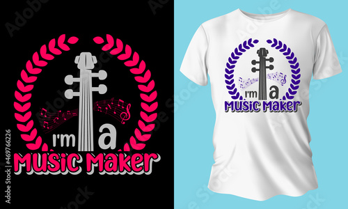 I'm a music maker T-shirt