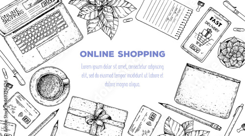 Online shopping frame. Hand drawn vector illustration. E-commerce vintage design template. Hand drawn sketch with laptop computer, credit card, smartphone, pen and notebook. Top view table.