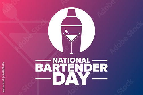 National Bartender Day. Holiday concept. Template for background, banner, card, poster with text inscription. Vector EPS10 illustration.