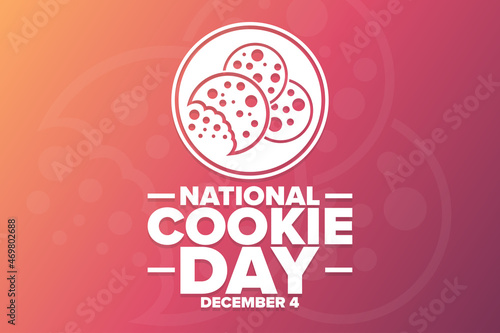 National Cookie Day. December 4. Holiday concept. Template for background, banner, card, poster with text inscription. Vector EPS10 illustration.