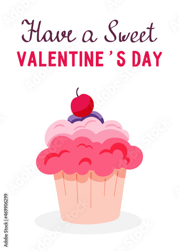 Sweet cupcake with cherry and lettering isolated on white background. Valentines Day greeting card concept. Vector hand drawn illustration.