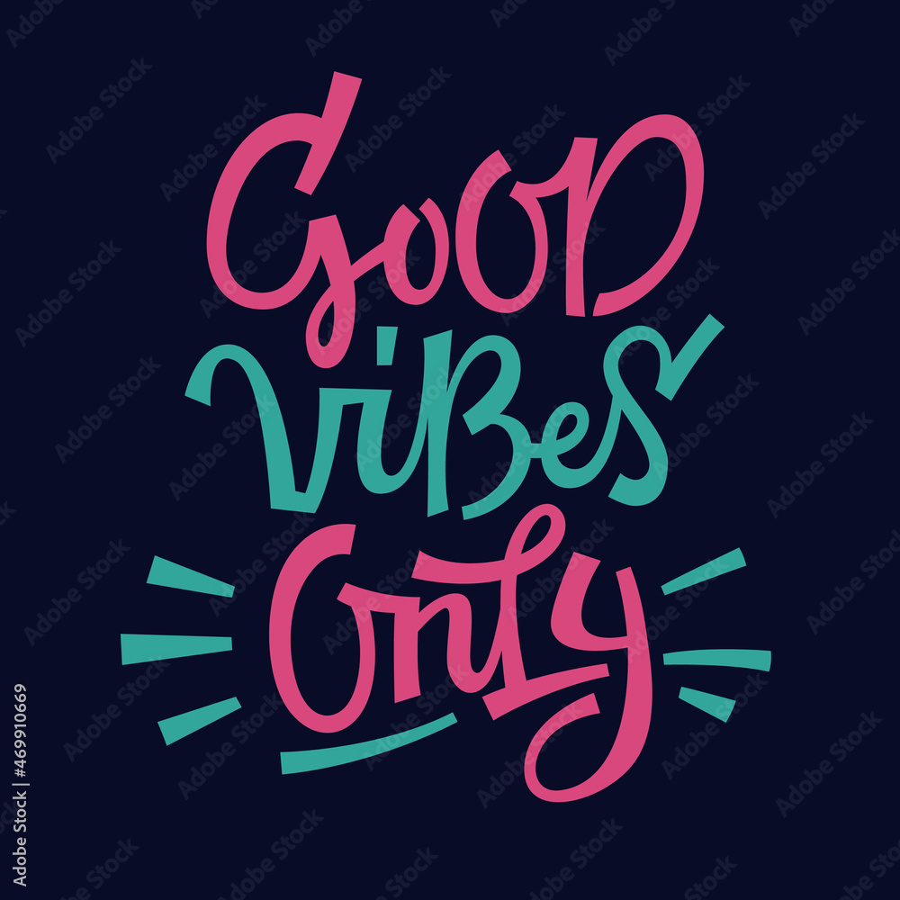 Vector illustration of minimalist style pink and turquoise Good Vibes Only inscription with whiskers on dark background