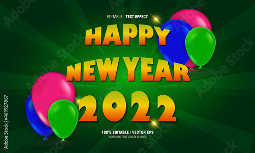 Happy new year 2022 with 3d editable text effect with pattern balloon on green background