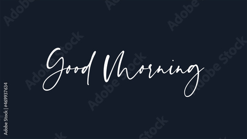 Good Morning Text. White Handwritten Lettering Calligraphy isolated on Blue Background. Flat Vector Design Template Element for Greeting Cards.