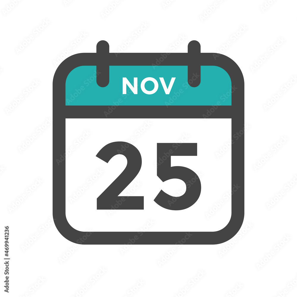 November 25 Calendar Day or Calender Date for Deadlines or Appointment November 25 Calendar Day or Calender Date for Deadlines or Appointment