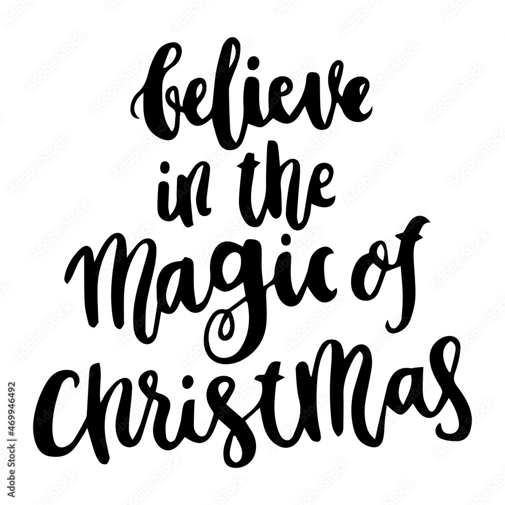 believe in the magic of christmas background inspirational quotes typography lettering design