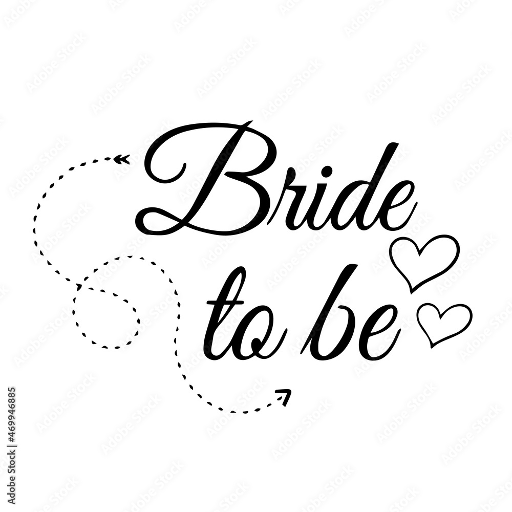 bride to be background inspirational quotes typography lettering design  Stock Vector