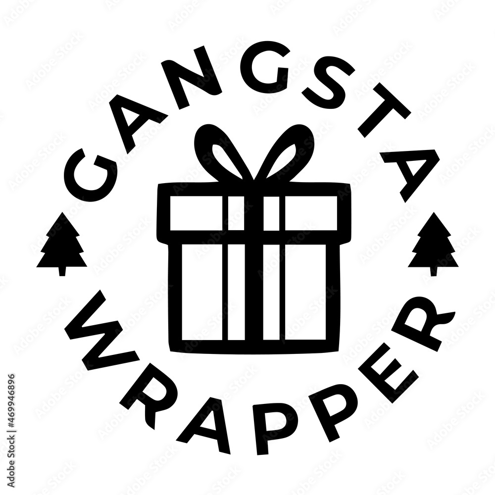 gangsta wrapper logo inspirational quotes typography lettering design ...