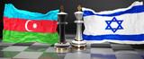 Azerbaijan Israel summit, meeting or aliance between those two countries that aims at solving political issues, symbolized by a chess game with national flags, 3d illustration