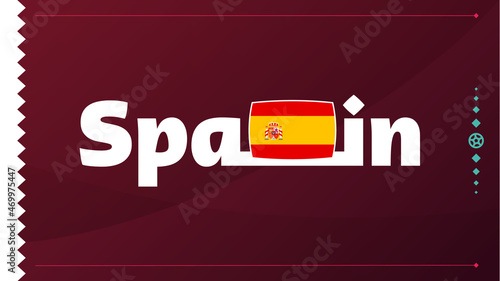 spain flag and text on 2022 football tournament background. Vector illustration Football Pattern for banner, card, website. national flag spain qatar 2022, world cup 