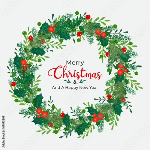 Merry Christmas Unique wreath card of Christmas fir tree branches, holly berries, and winter leaves. Illustration for greetings, invitation cover in vector design template