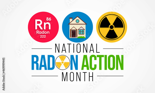 National Radon action month is observed every year in January, to urge everyone to protect their health by testing the indoor air in homes and schools for radon. Vector illustration