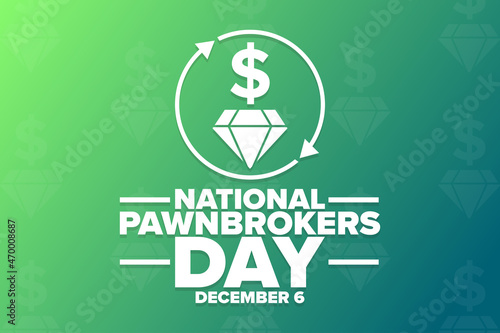 National Pawnbrokers Day. December 6. Holiday concept. Template for background, banner, card, poster with text inscription. Vector EPS10 illustration.