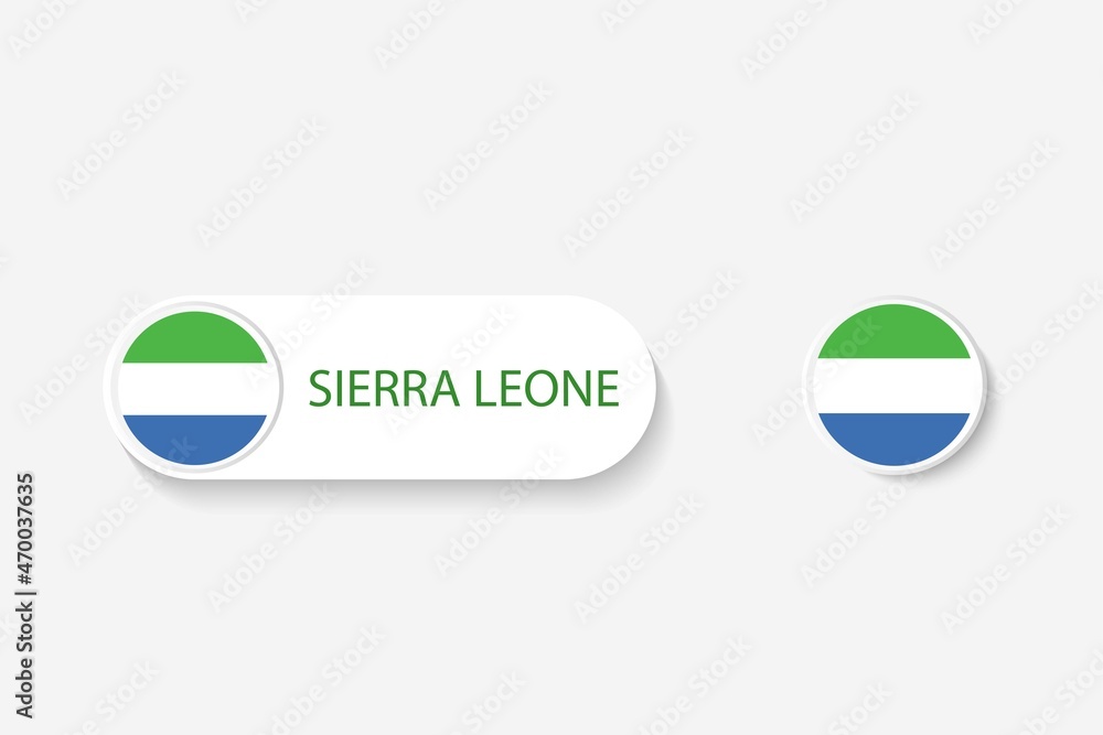 Sierra Leone button flag in illustration of oval shaped with word of Sierra Leone. And button flag Sierra Leone. Sierra Leone button flag in illustration of oval shaped with word of Sierra Leone. And button flag Sierra Leone.