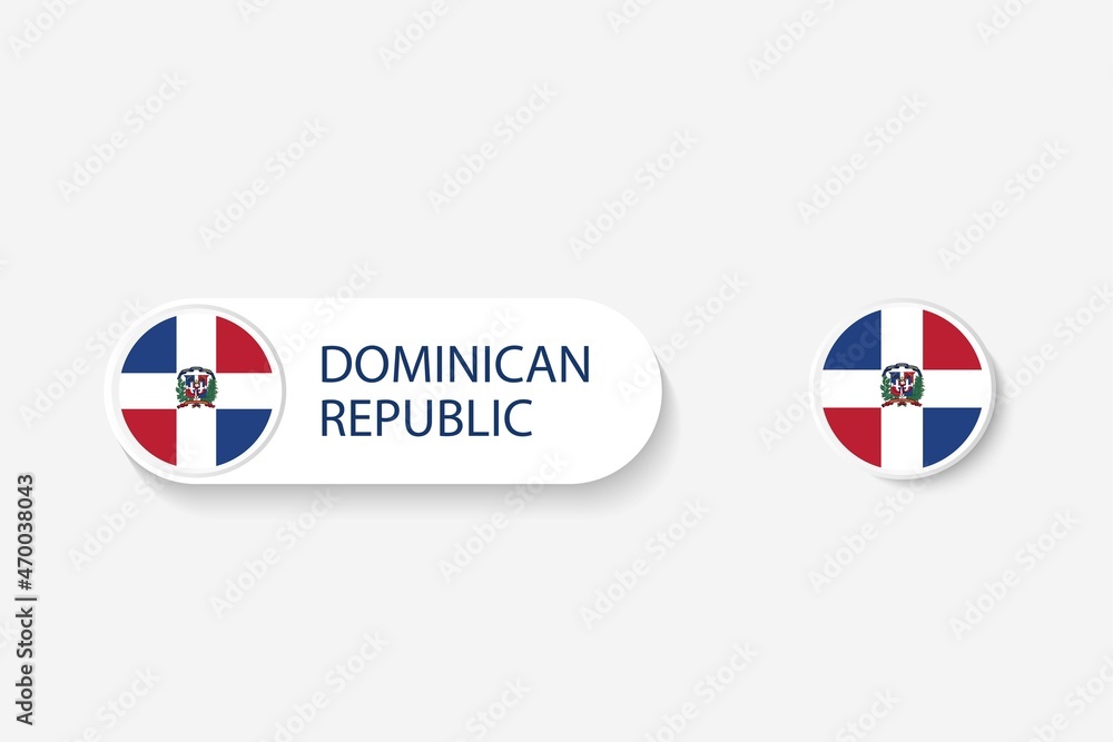 Dominican Republic button flag in illustration of oval shaped with word of Dominican Republic. And button flag Dominican Republic. Dominican Republic button flag in illustration of oval shaped with word of Dominican Republic. And button flag Dominican Republic.