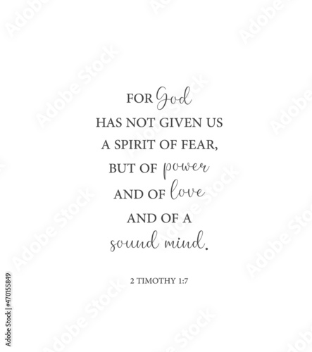 For God has not given us a spirit of fear, but of power and of love and of a sound mind, 2 Timothy 1:7, bible verse, Christian card, Home wall decor, Christian banner, Baptism gift,vector illustration