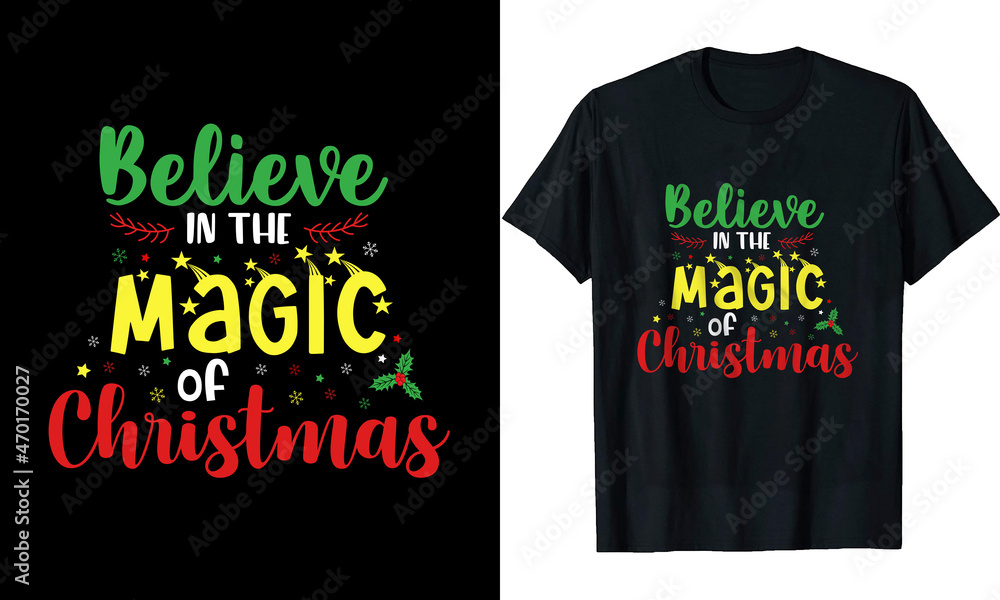 Believe In the magic of Christmas t-shirt Believe In the magic of Christmas t-shirt
