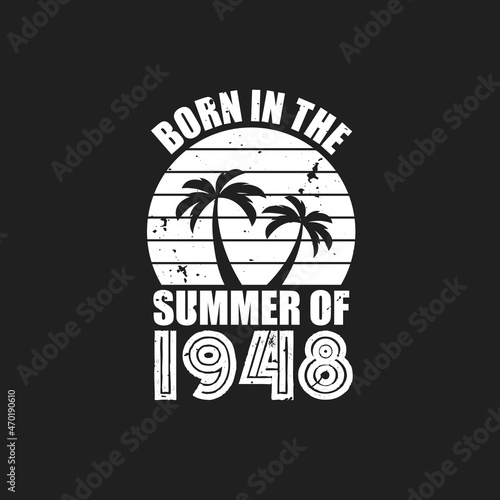 Vintage 1948 summer birthday, Born in the summer of 1948