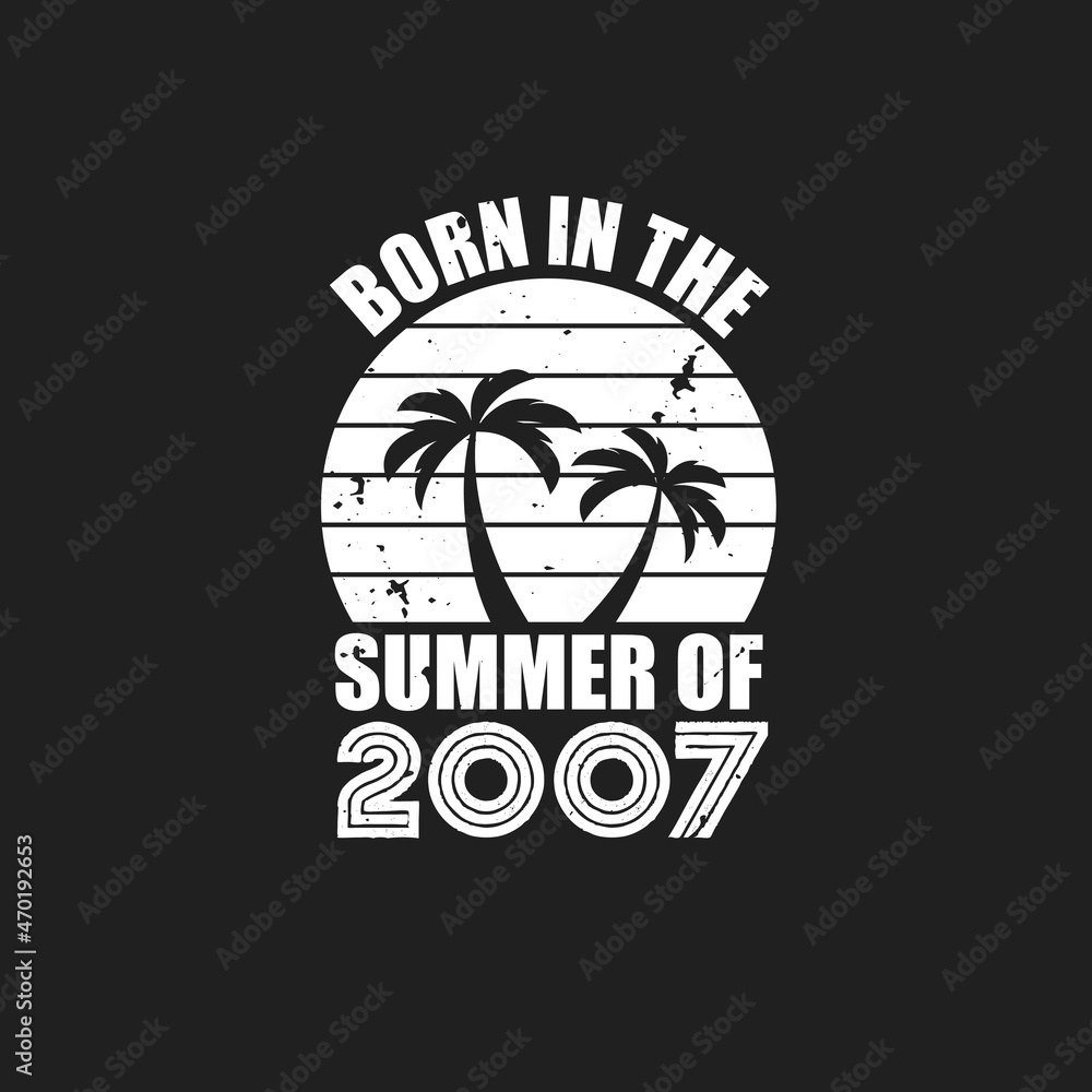 Fototapeta premium Vintage 2007 summer birthday, Born in the summer of 2007