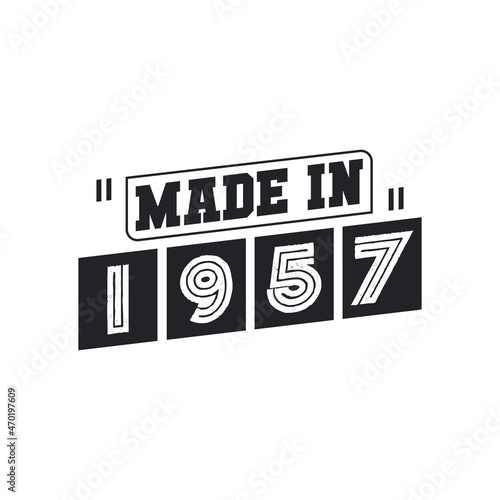 1957 birthday celebration, Made in 1957