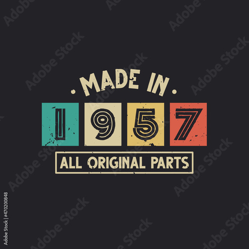 Made in 1957 All Original Parts