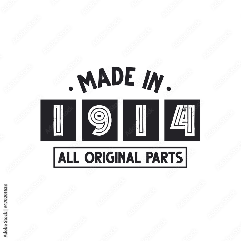 1914 birthday celebration, Made in 1914 All Original Parts 1914 birthday celebration, Made in 1914 All Original Parts