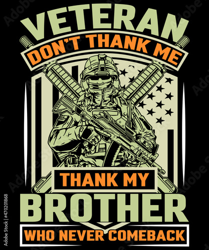 veteran don't thank me thank my brother who never comeback t-shirt design