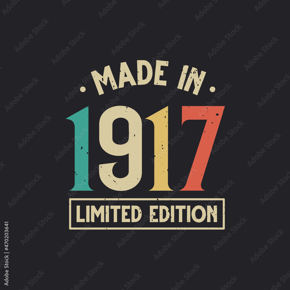 Naklejka premium Vintage 1917 birthday, Made in 1917 Limited Edition