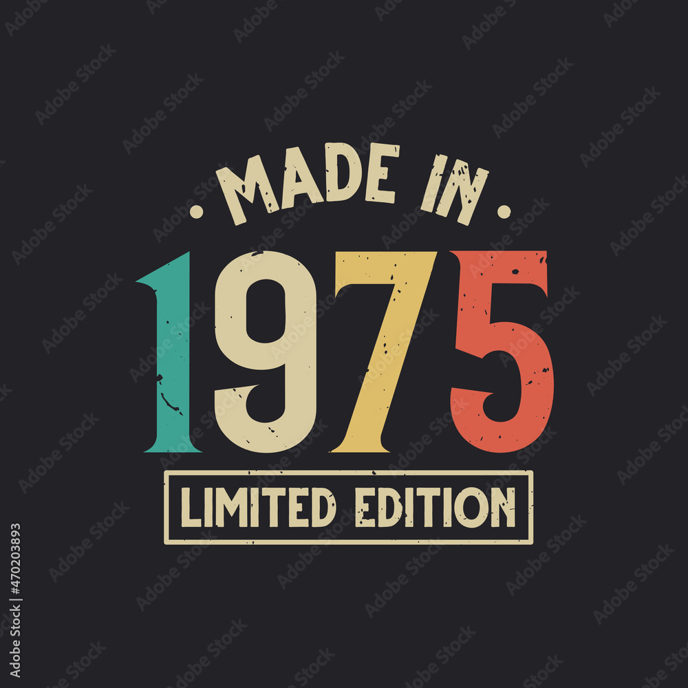 Obraz premium Vintage 1975 birthday, Made in 1975 Limited Edition